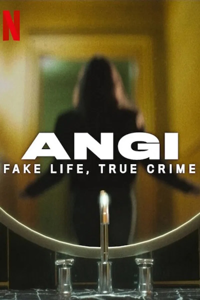 Angi Fake Life True Crime (Angi Crimen y mentira) - Season 1