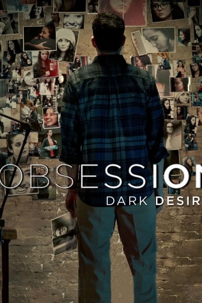 Obsession: Dark Desires&nbsp;- Season 1