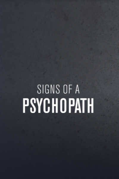 Signs of a Psychopath - Season 1